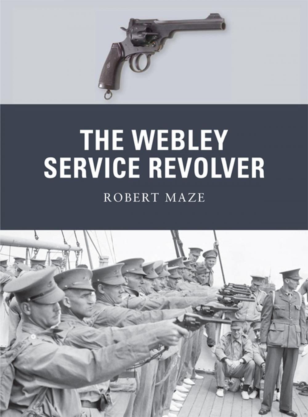 Big bigCover of The Webley Service Revolver