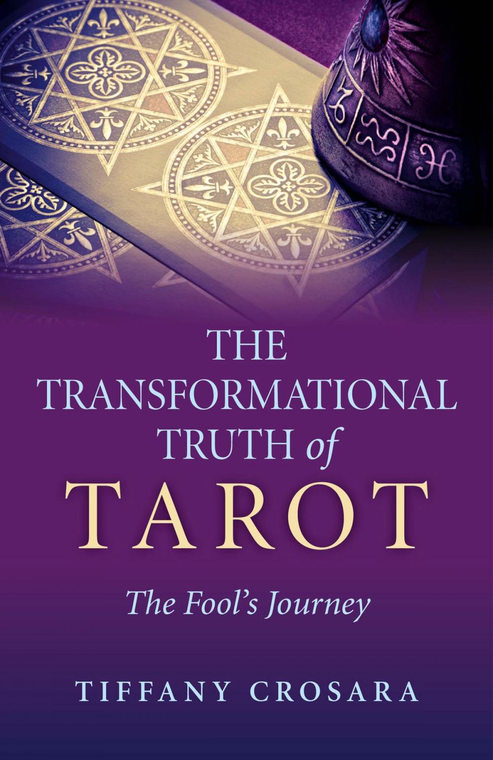 Big bigCover of The Transformational Truth of Tarot