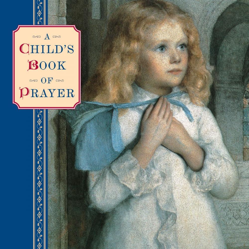 Big bigCover of A Childs Book of Prayer