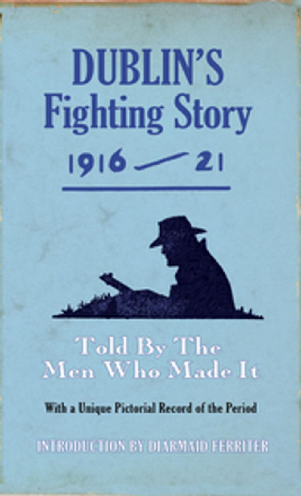 Big bigCover of Dublin's Fighting Story 1916 - 21