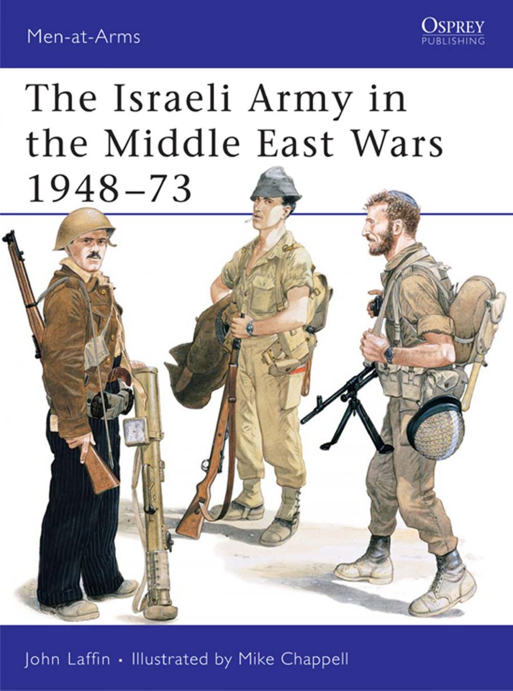 Big bigCover of The Israeli Army in the Middle East Wars 1948–73