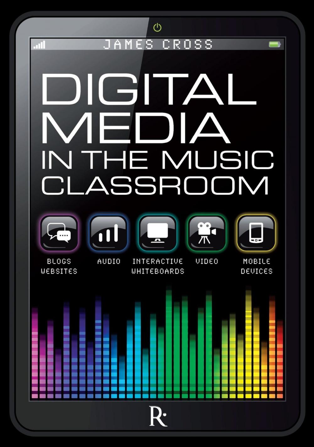 Big bigCover of Digital Media in the Music Classroom