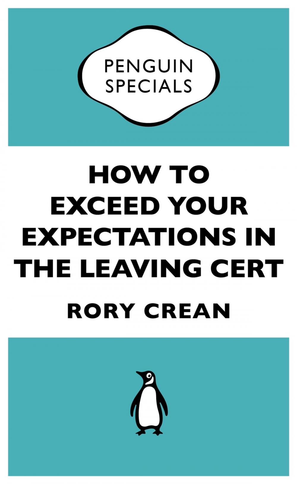 Big bigCover of How to Exceed Your Expectations in the Leaving Cert