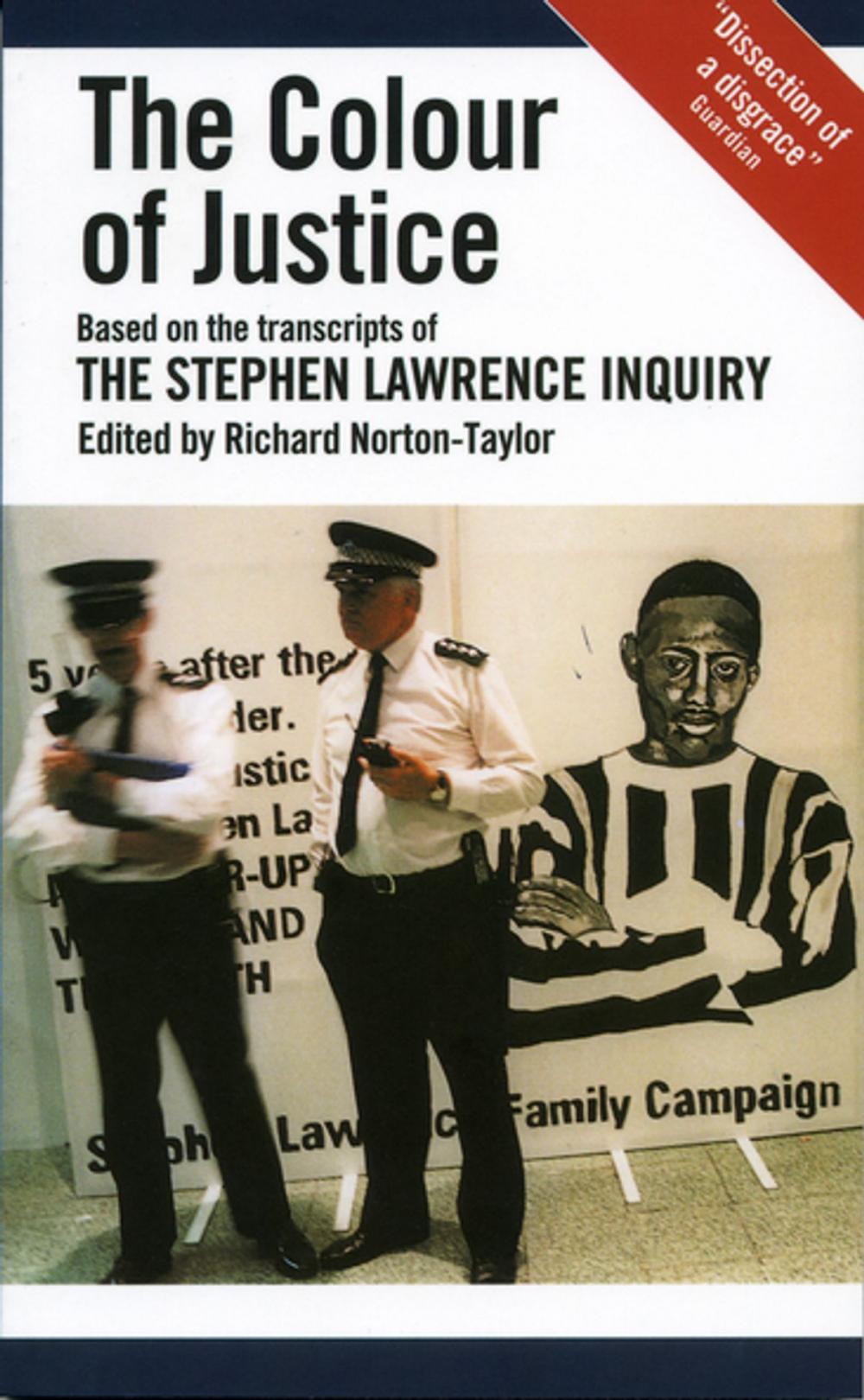 Big bigCover of The Colour of Justice: Based on the transcripts of the Stephen Lawrence Inquiry