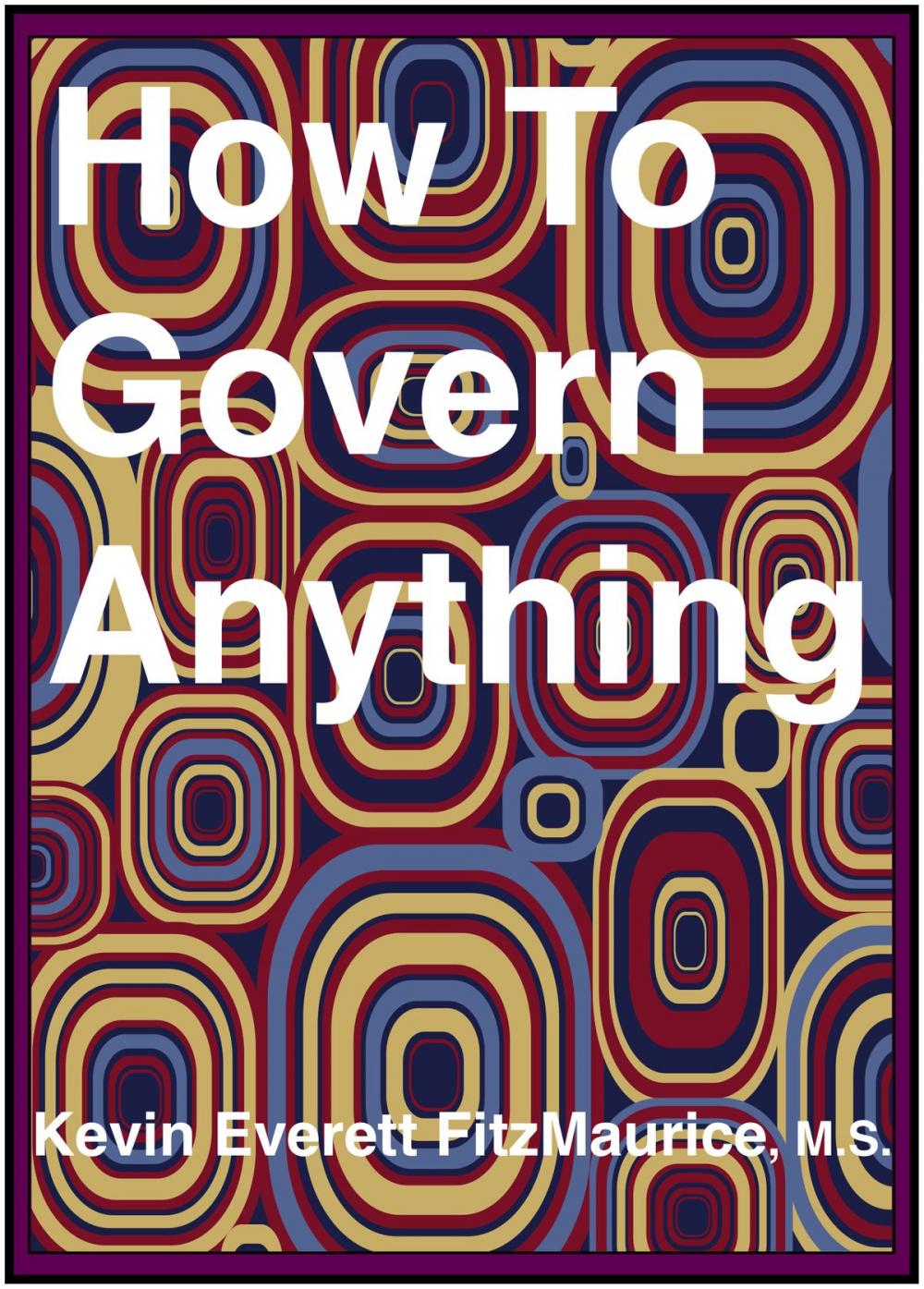 Big bigCover of How To Govern Anything