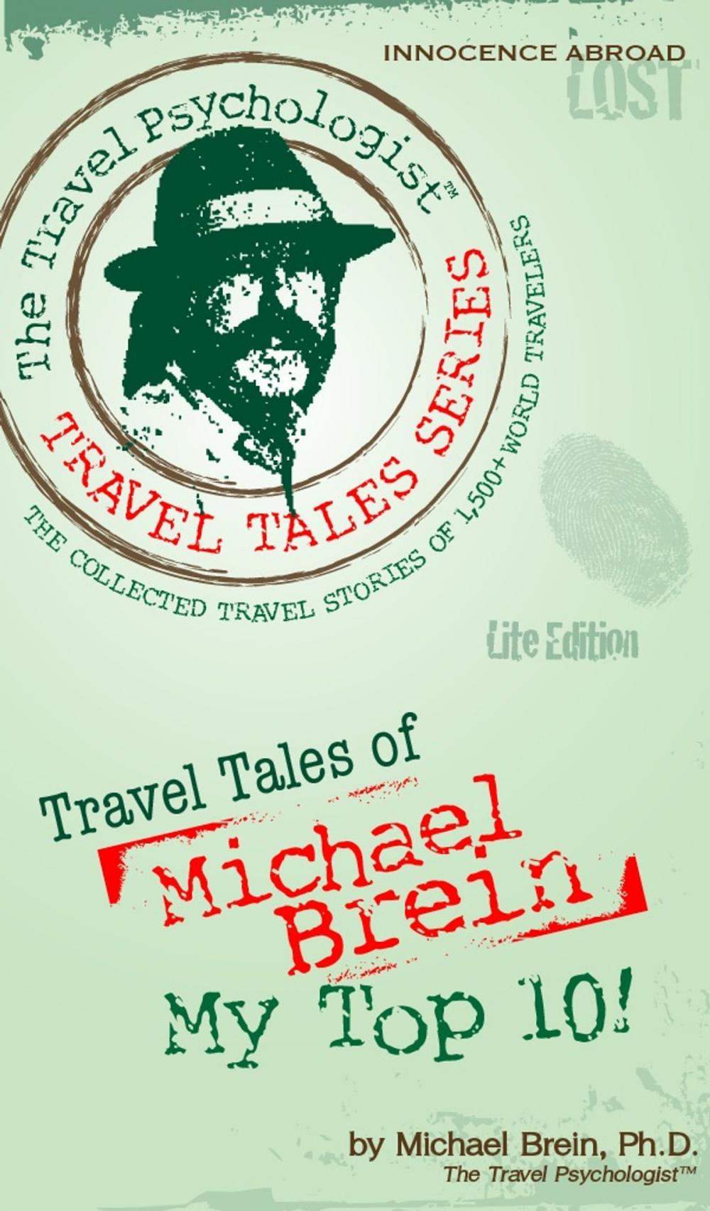 Big bigCover of Travel Tales of Michael Brein: My Top 10