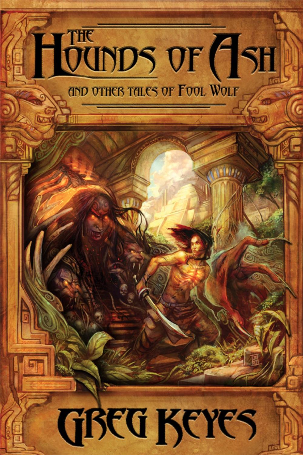 Big bigCover of The Hounds of Ash and other tales of Fool Wolf