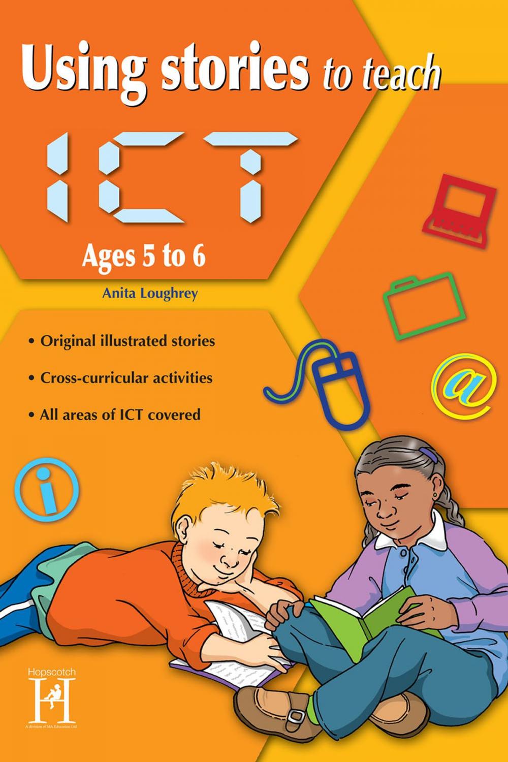 Big bigCover of Using Stories to Teach ICT Ages 5 to 6