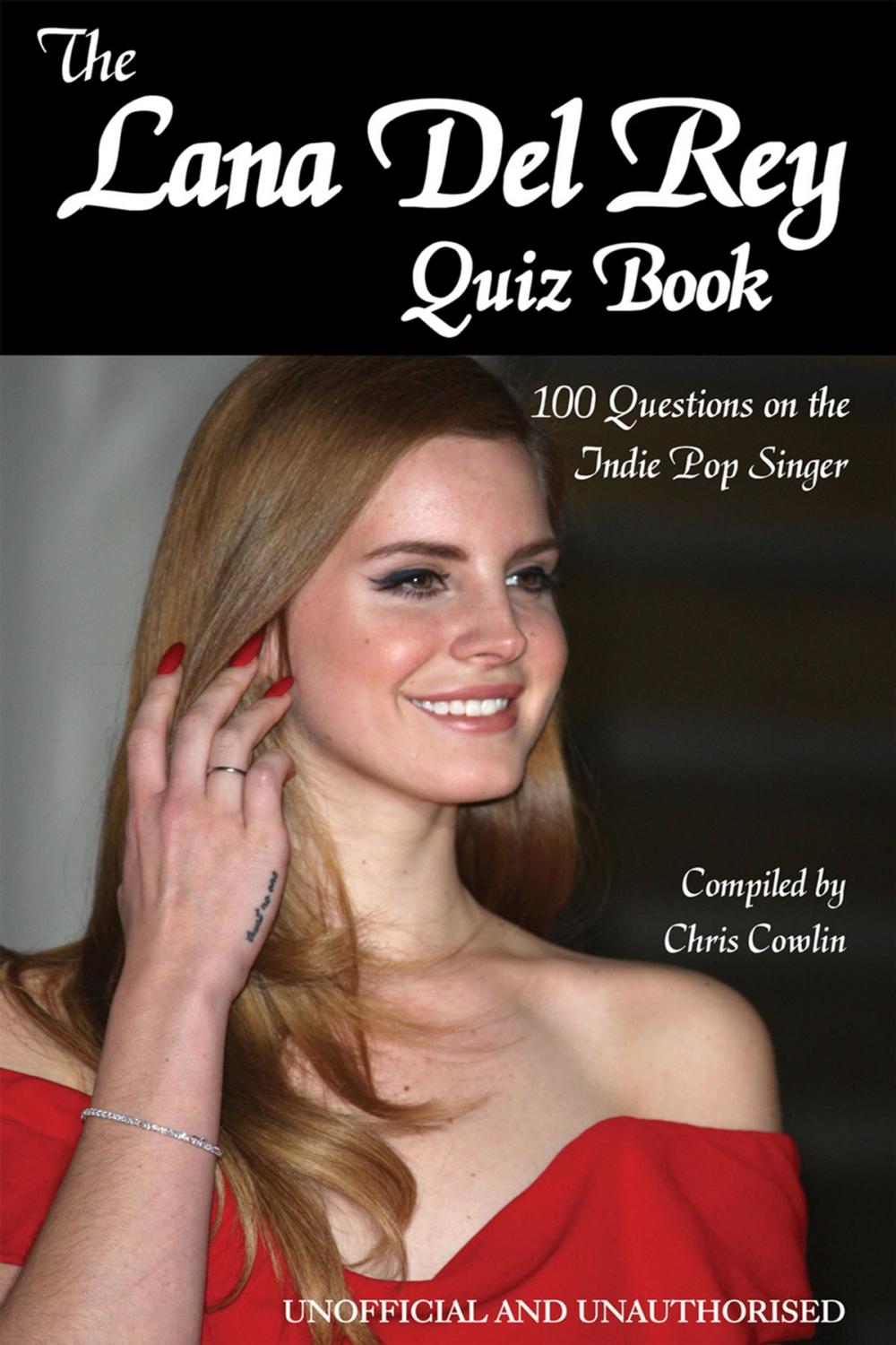 Big bigCover of The Lana Del Rey Quiz Book