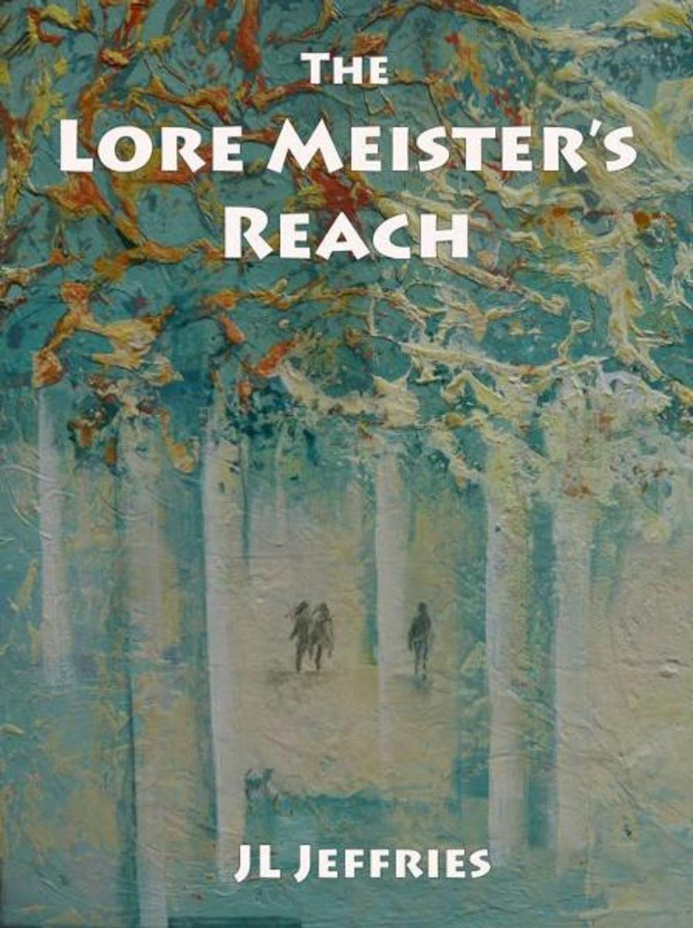 Big bigCover of The Lore Meister's Reach (Legend of the Crow Prince)