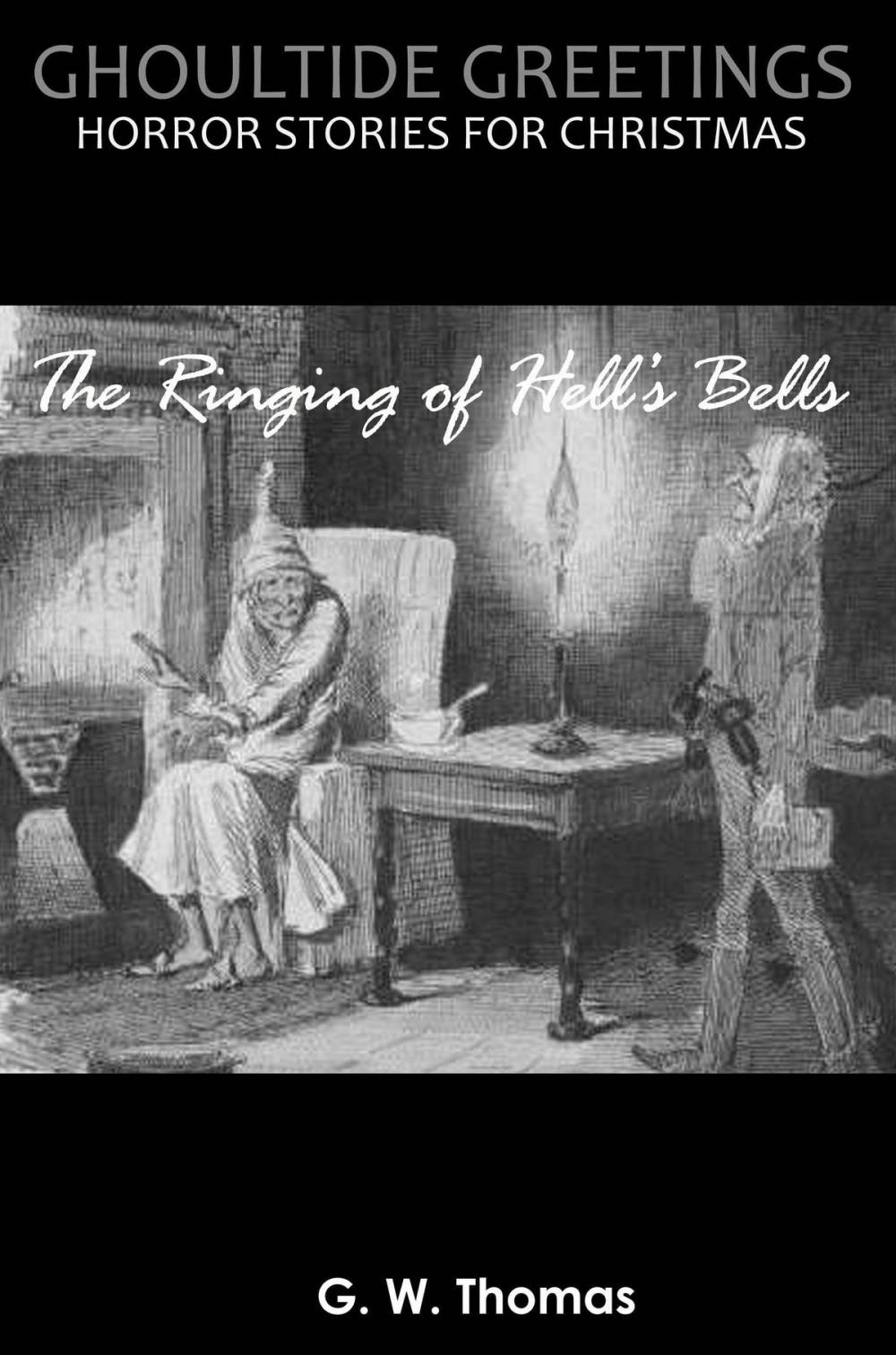 Big bigCover of Ghoultide Greetings: The Ringing of Hell's Bells