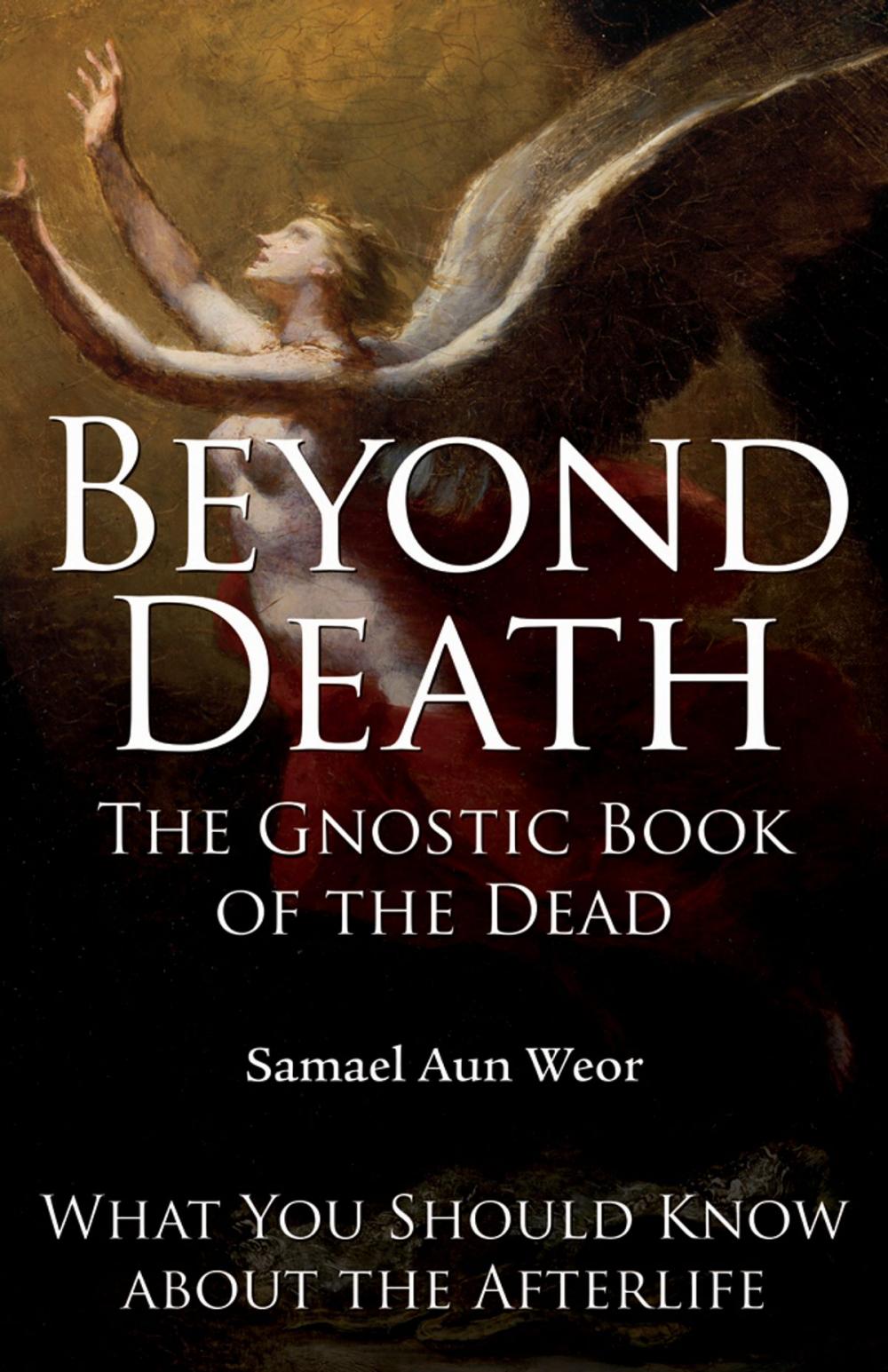 Big bigCover of Beyond Death: The Gnostic Book of the Dead