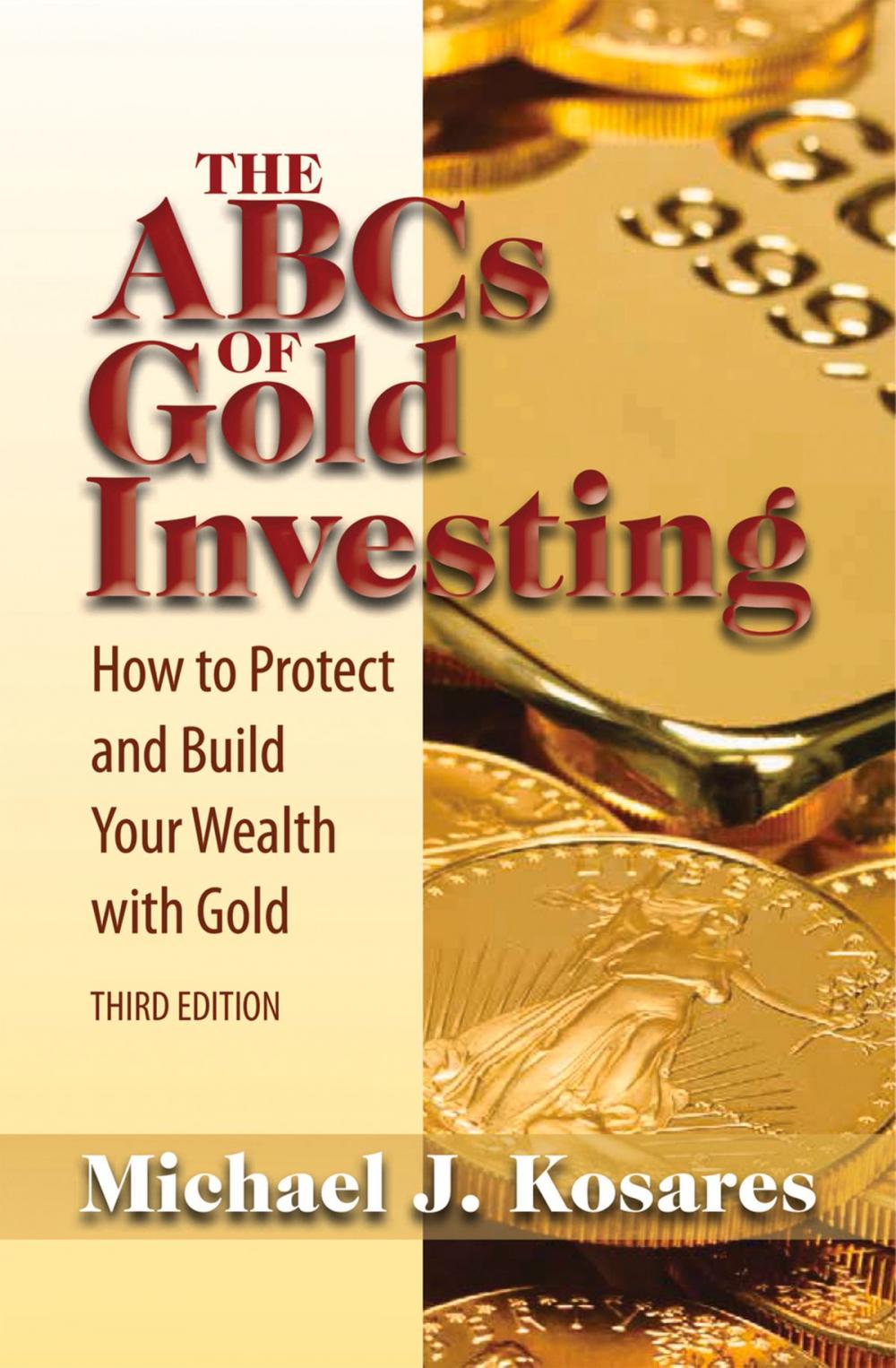 Big bigCover of The ABCs of Gold Investing