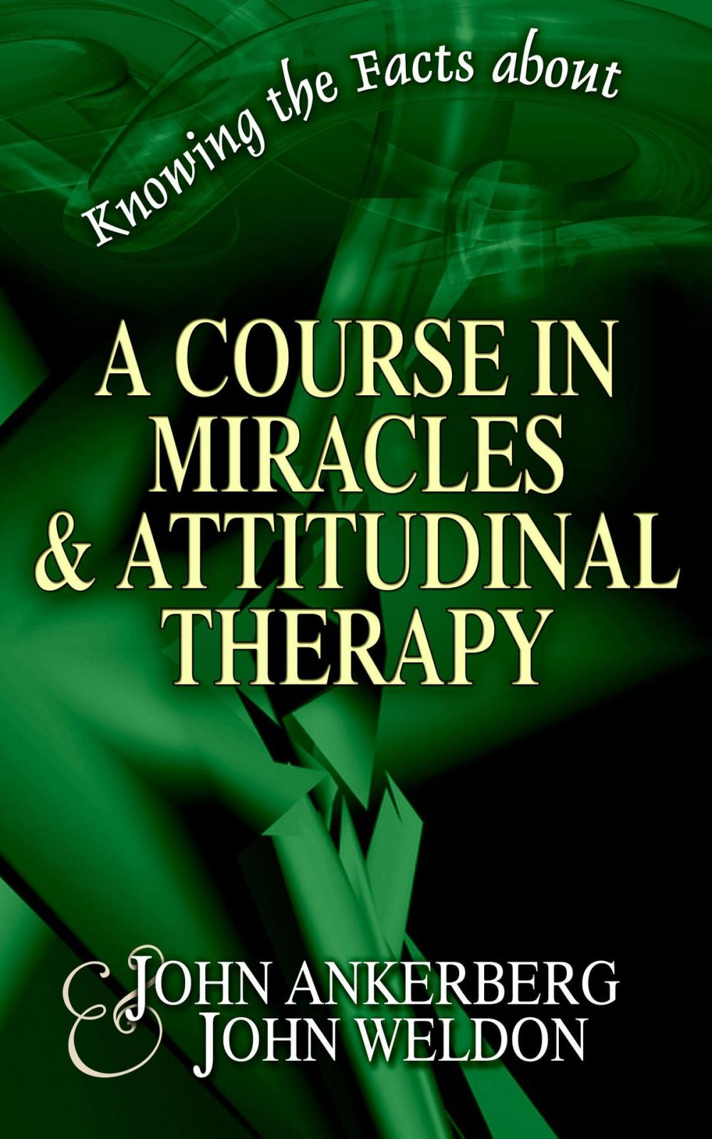 Big bigCover of Knowing the Facts about A Course in Miracles