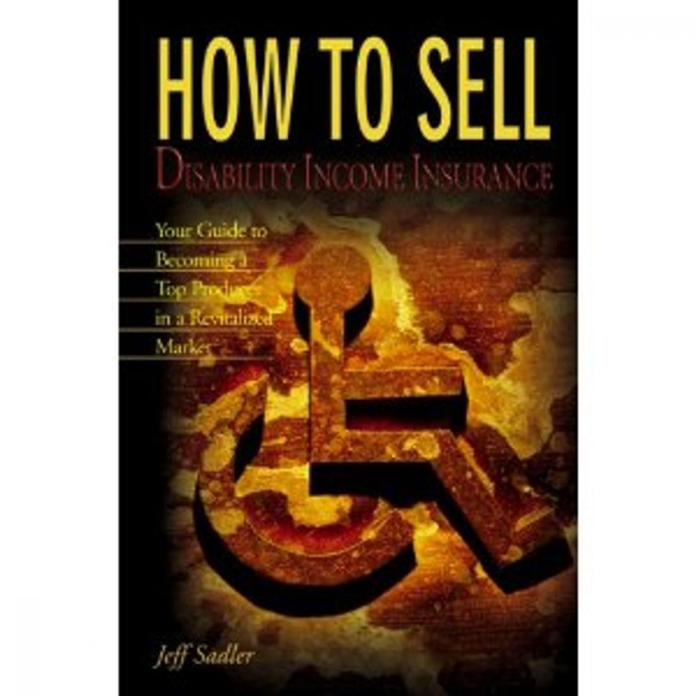 Big bigCover of How to Sell Disability Income Insurance