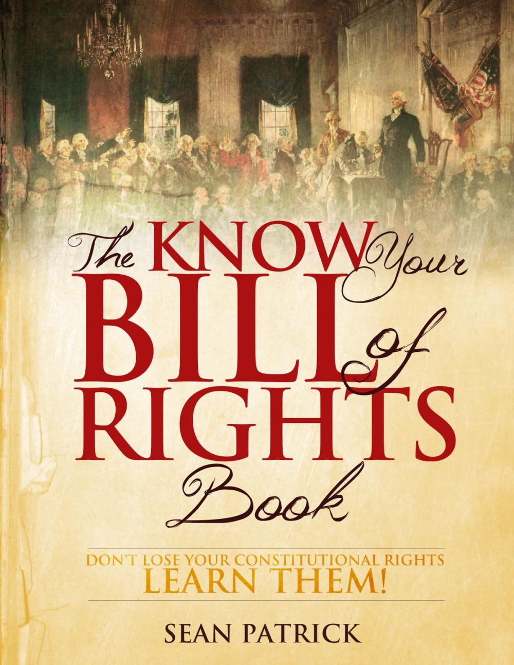 Big bigCover of The Know Your Bill of Rights Book