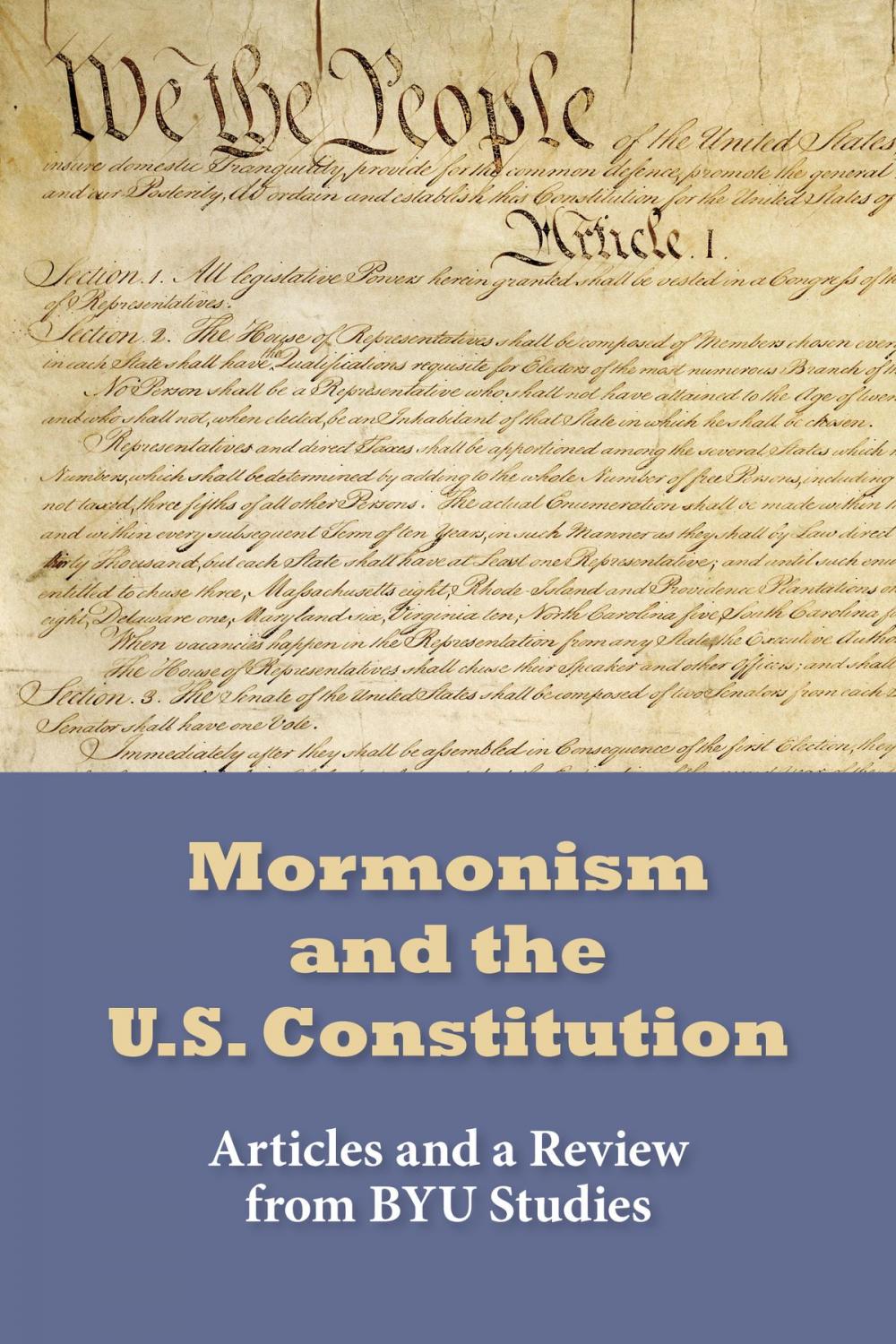 Big bigCover of Mormonism and the U.S. Constitution