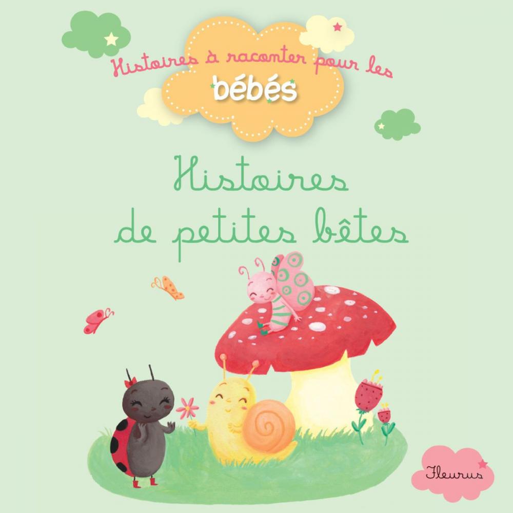 Big bigCover of Histoires de petites bêtes