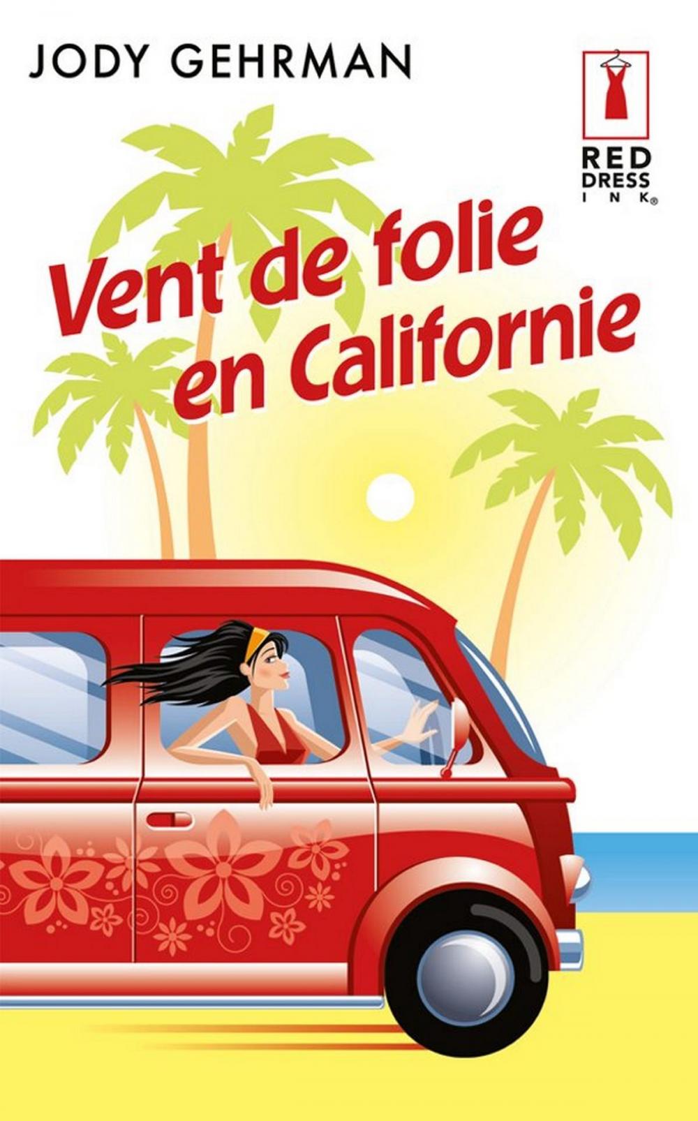 Big bigCover of Vent de folie en Californie