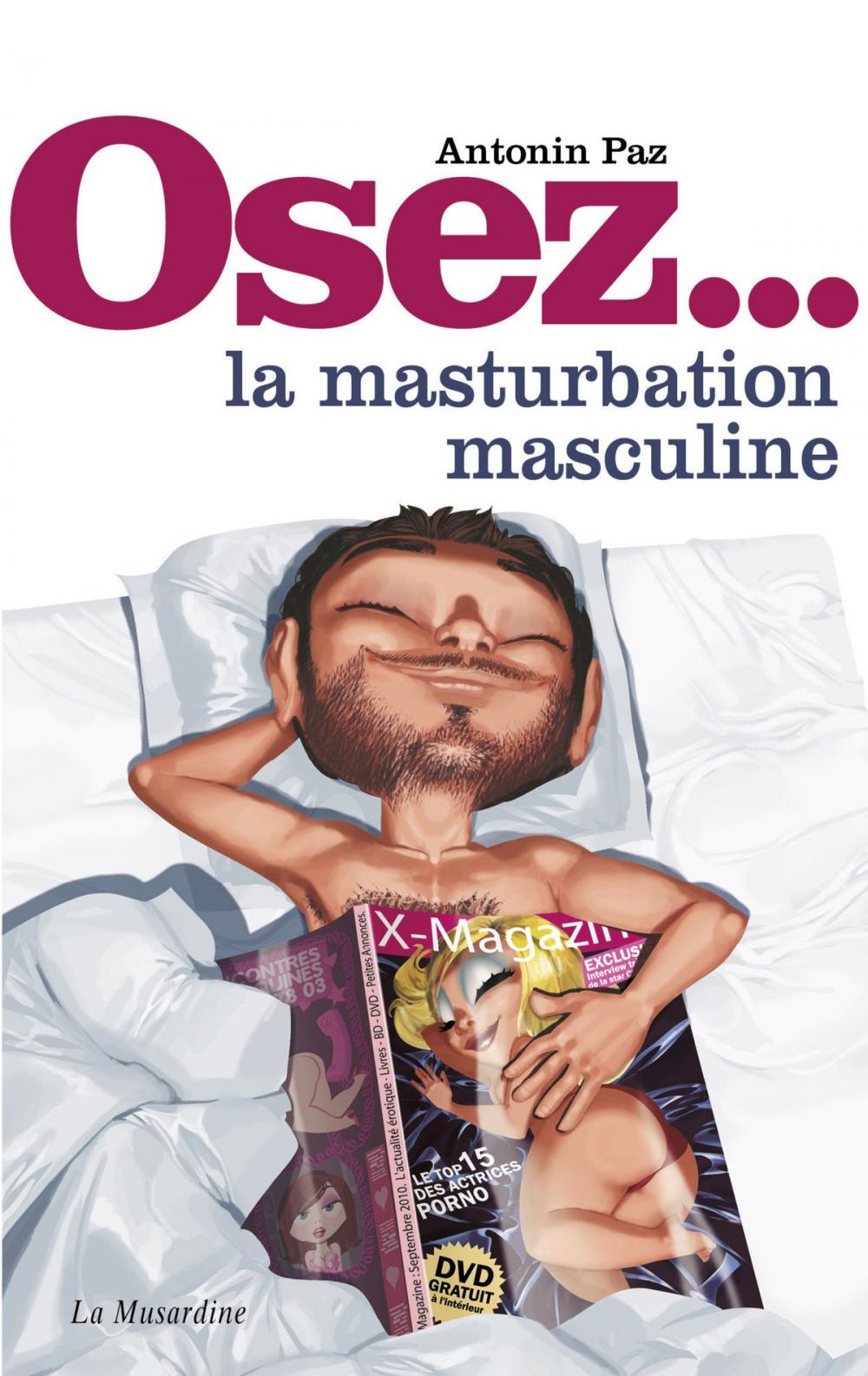 Big bigCover of Osez la masturbation masculine