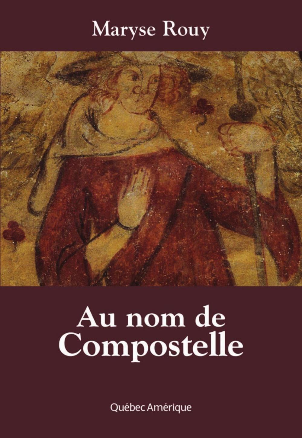 Big bigCover of Au nom de Compostelle