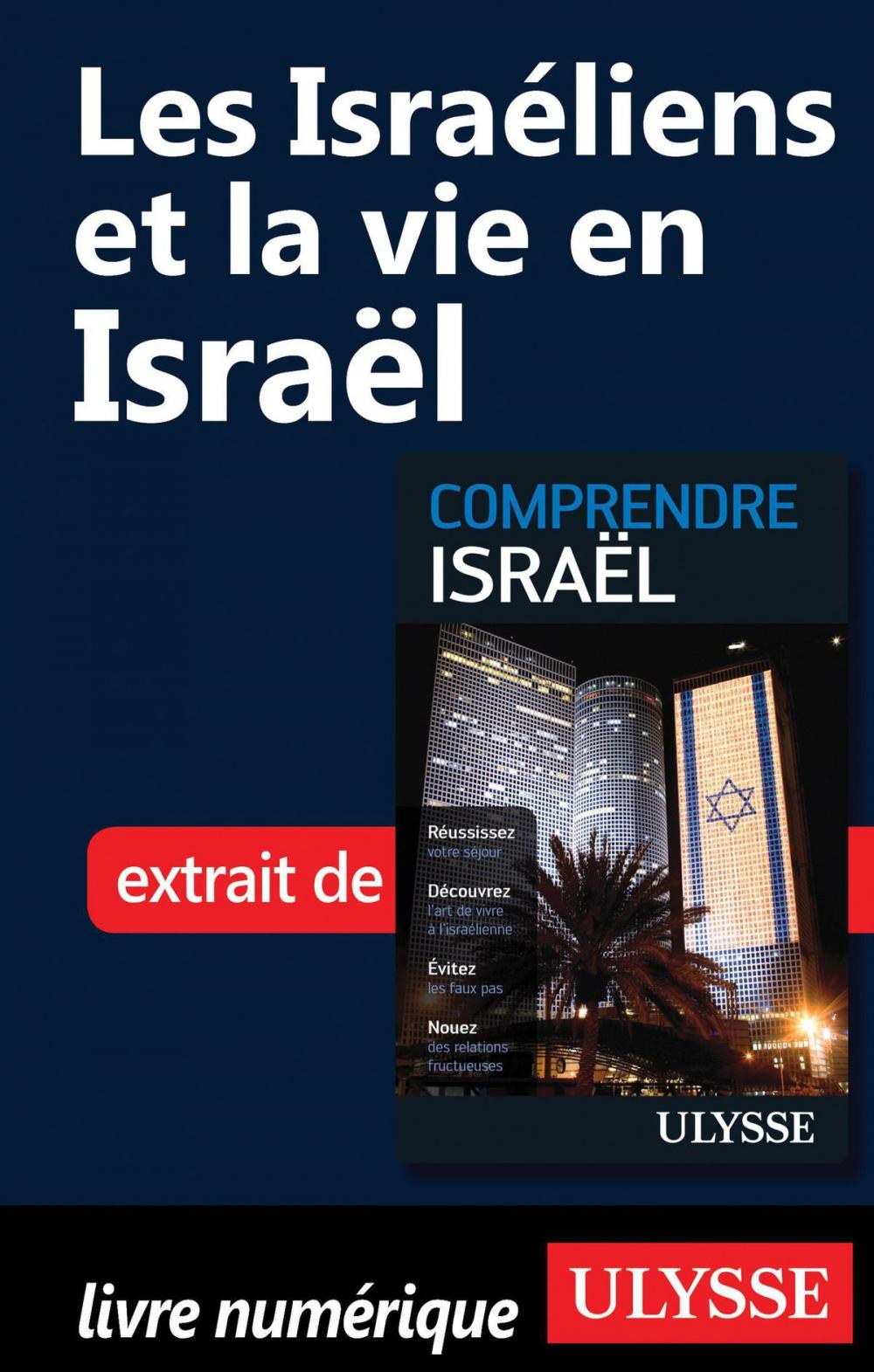 Big bigCover of Les Israéliens et la vie en Israël