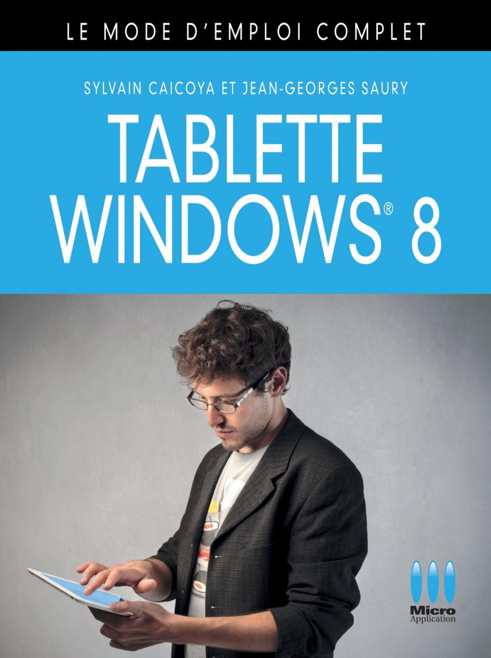 Big bigCover of Tablette Windows 8, le mode d'emploi complet