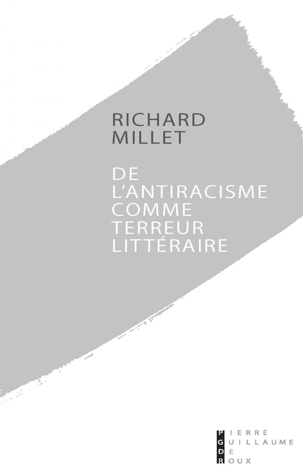 Big bigCover of De l'antiracisme comme terreur littéraire