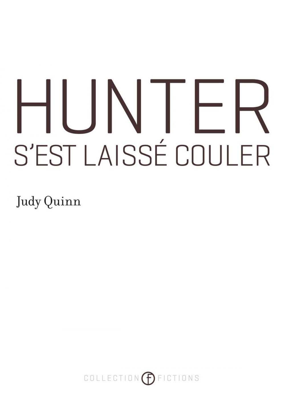 Big bigCover of Hunter s'est laissé couler (Prix Robert-Cliche 2012)
