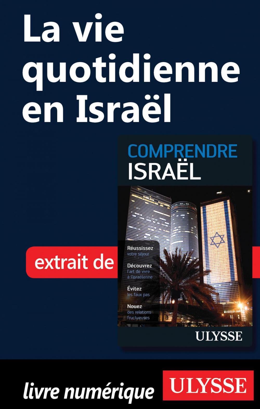 Big bigCover of La vie quotidienne en Israël