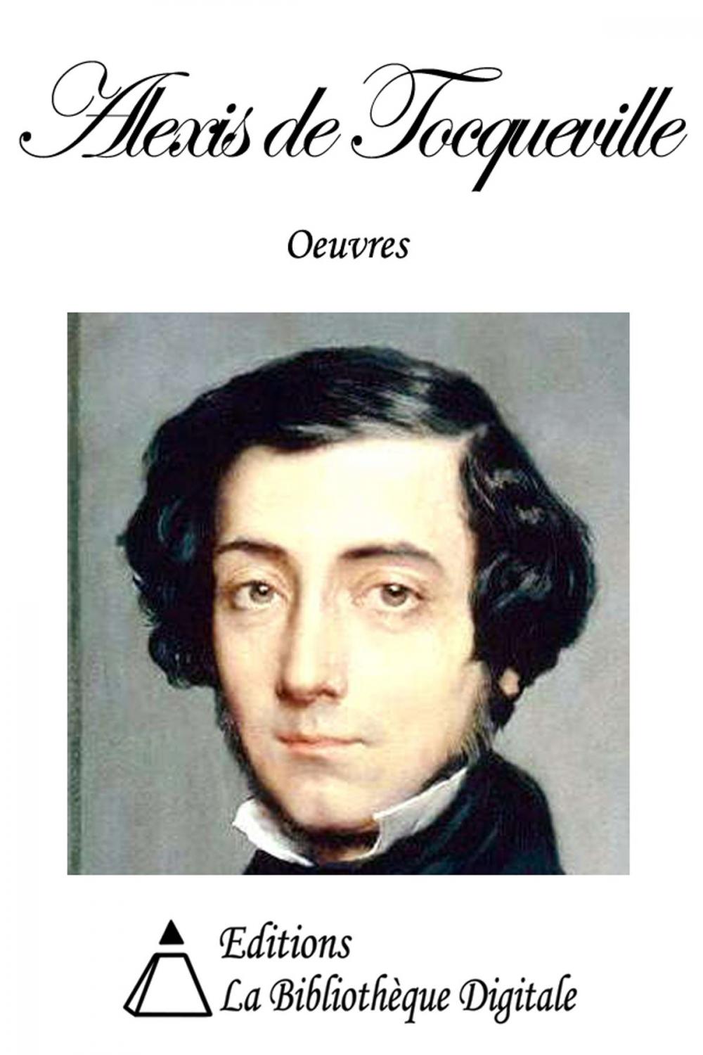 Big bigCover of Oeuvres de Alexis de Tocqueville
