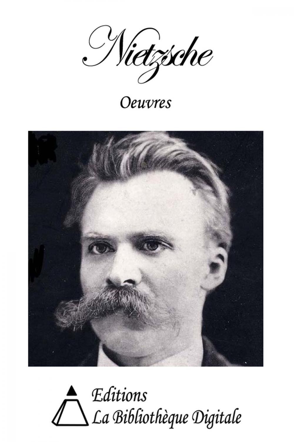 Big bigCover of Oeuvres de Friedrich Nietzsche