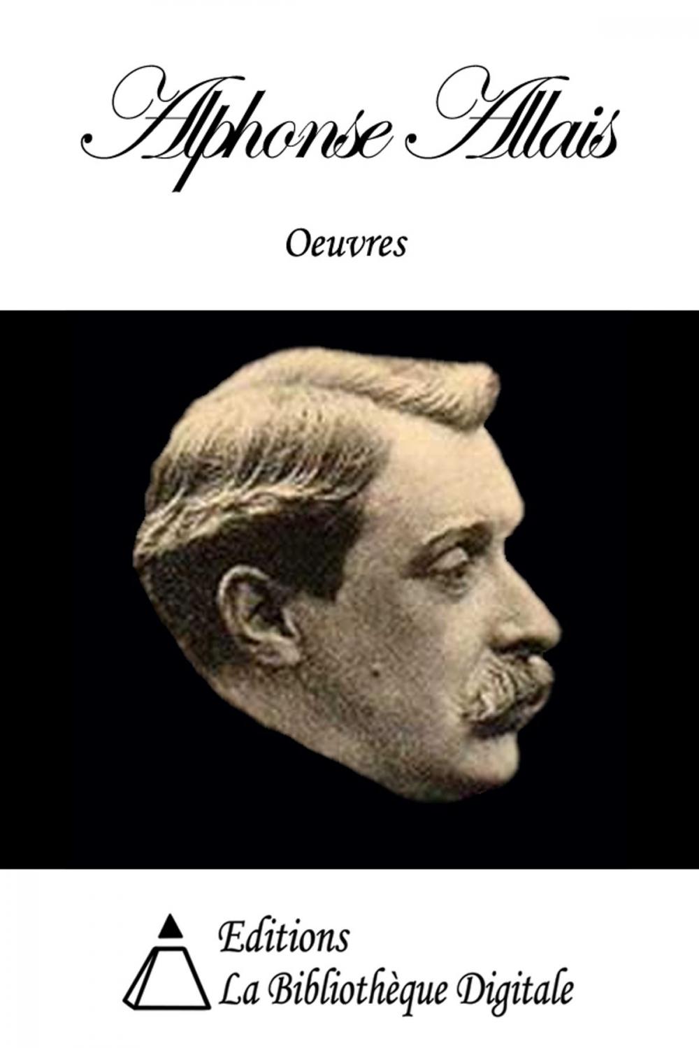 Big bigCover of Oeuvres de Alphonse Allais