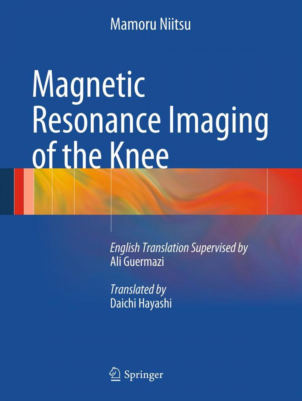 Big bigCover of Magnetic Resonance Imaging of the Knee