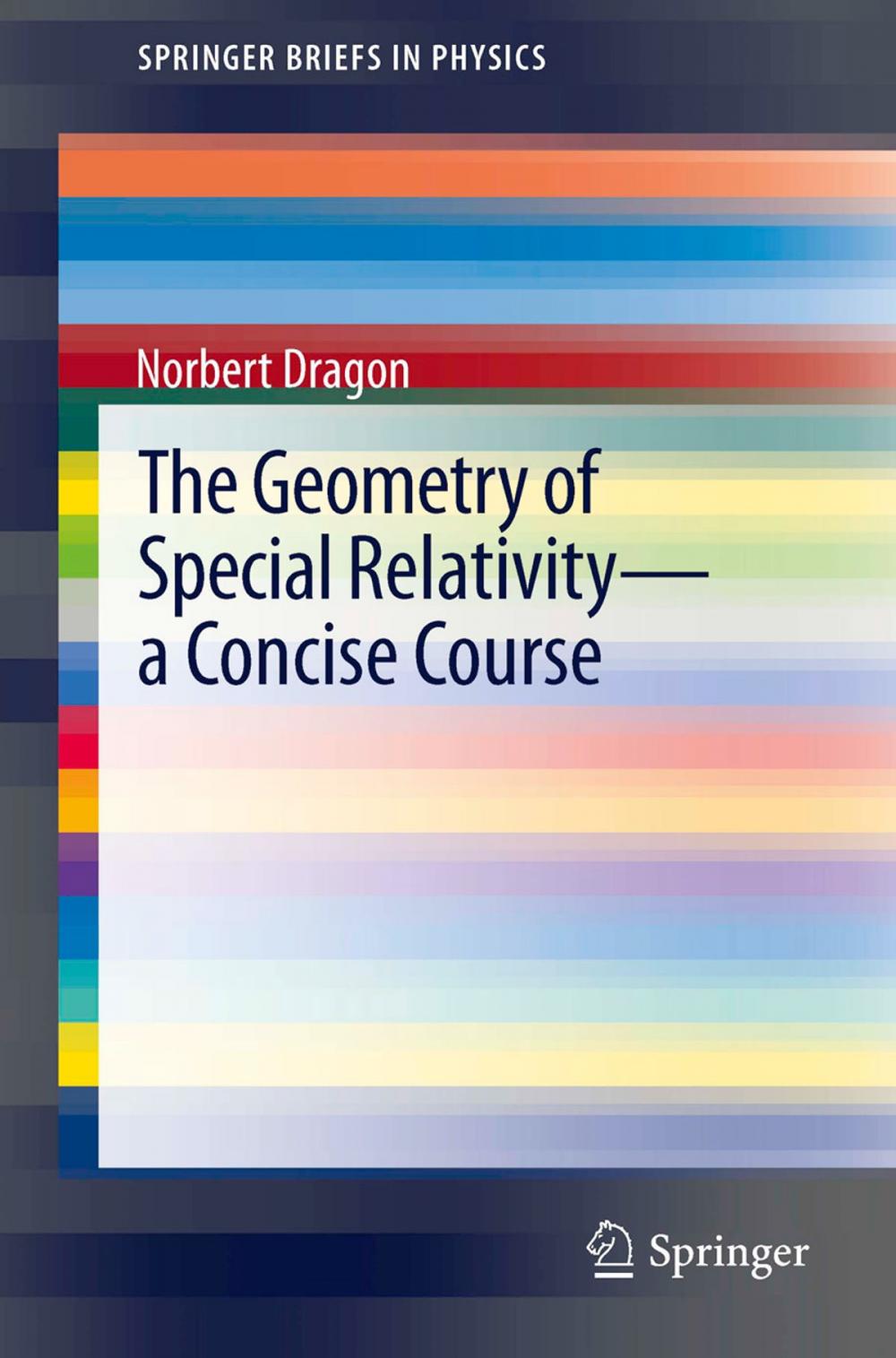 Big bigCover of The Geometry of Special Relativity - a Concise Course