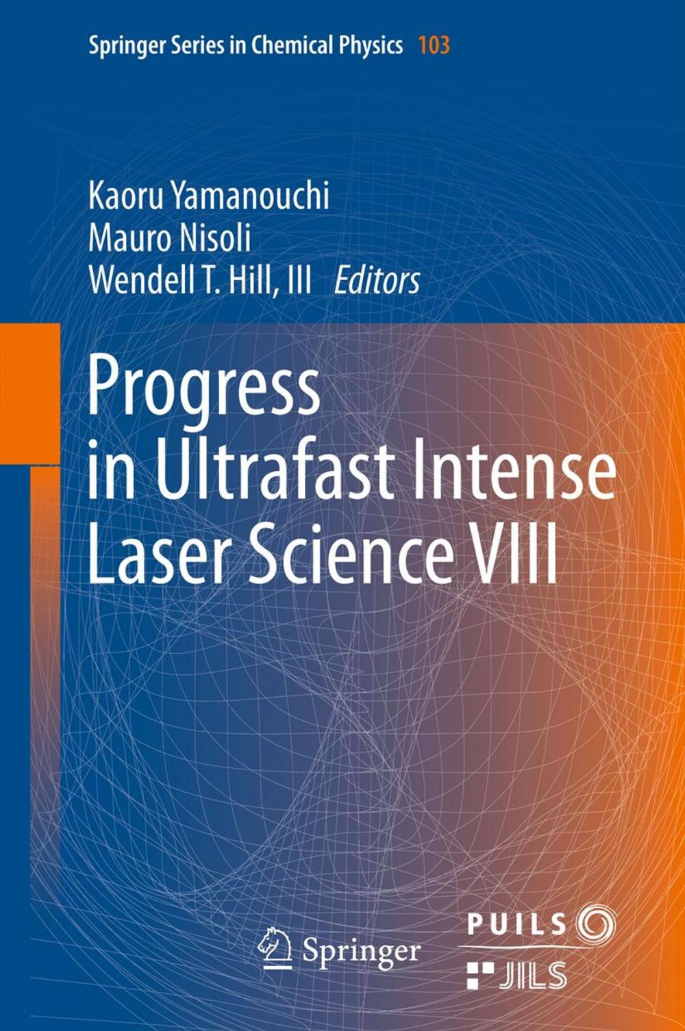 Big bigCover of Progress in Ultrafast Intense Laser Science VIII