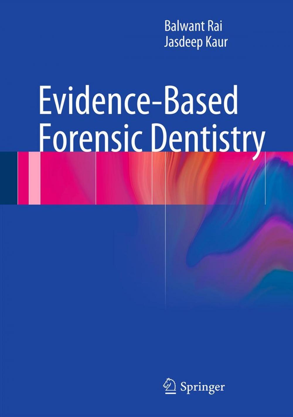 Big bigCover of Evidence-Based Forensic Dentistry