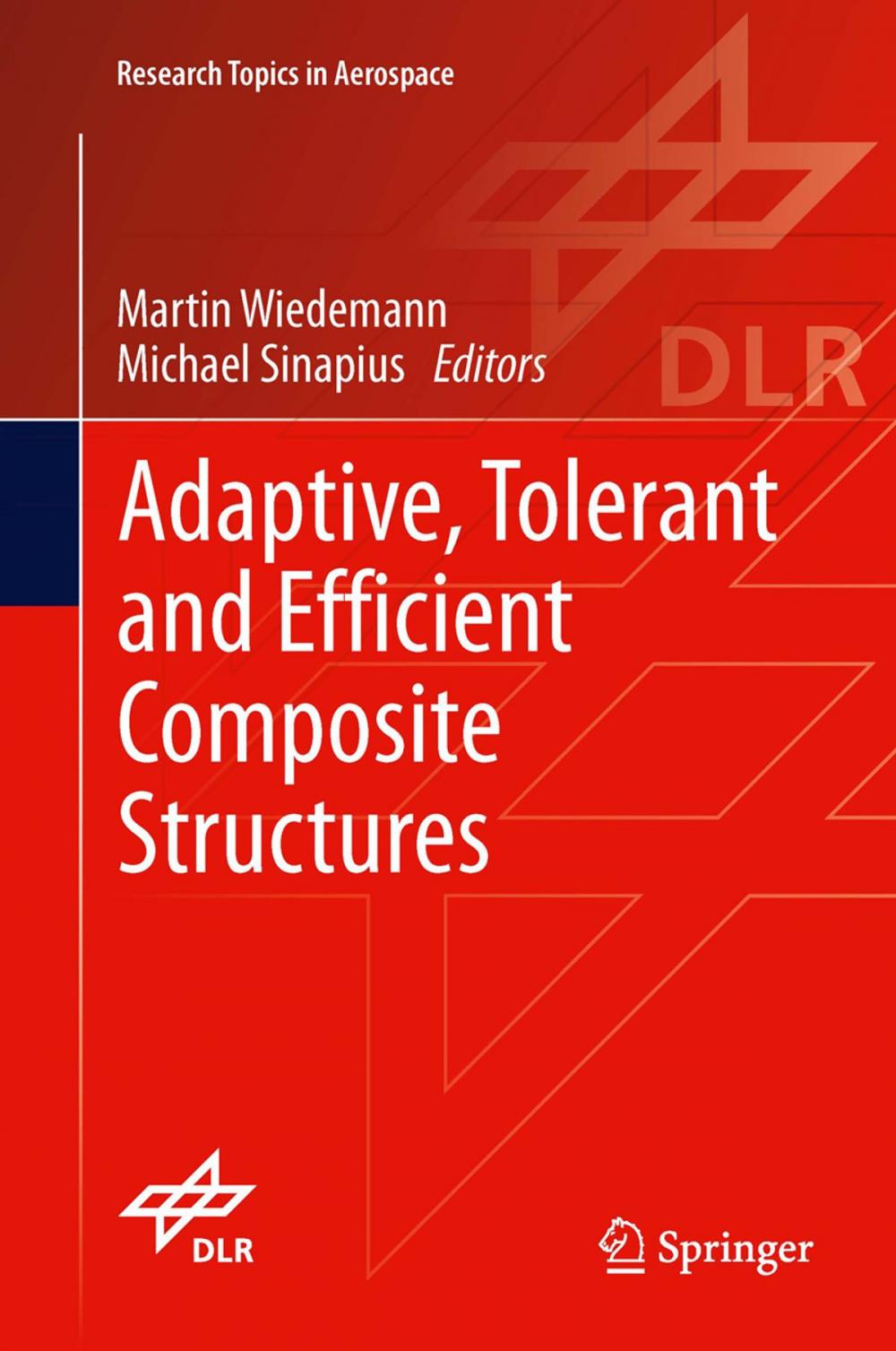 Big bigCover of Adaptive, tolerant and efficient composite structures