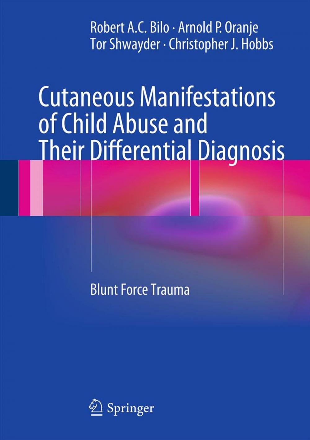 Big bigCover of Cutaneous Manifestations of Child Abuse and Their Differential Diagnosis