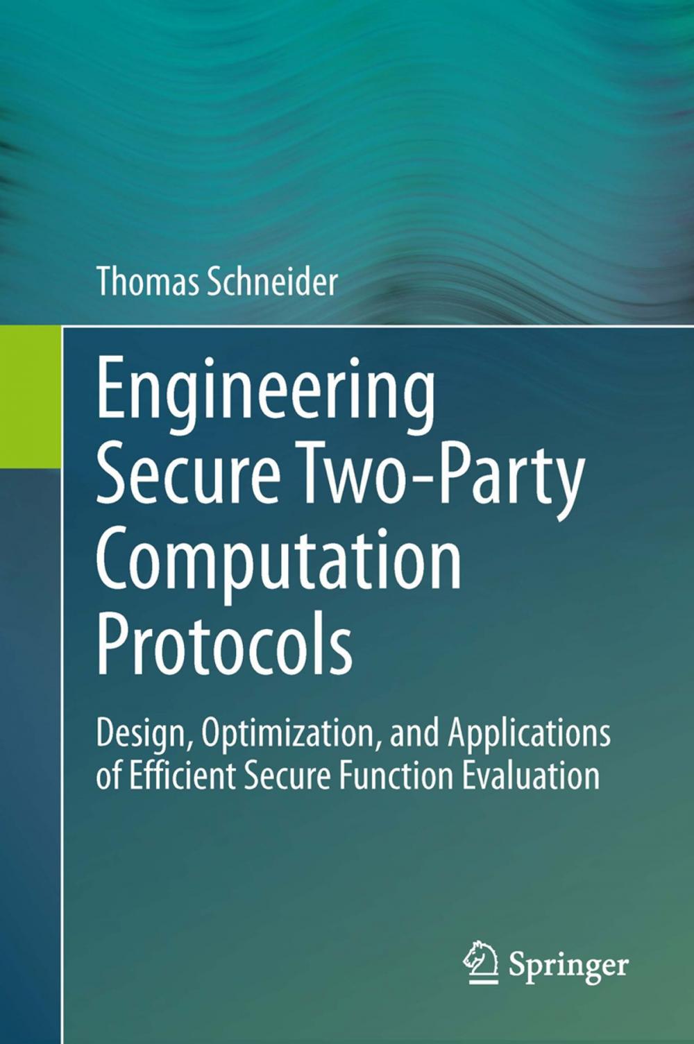 Big bigCover of Engineering Secure Two-Party Computation Protocols