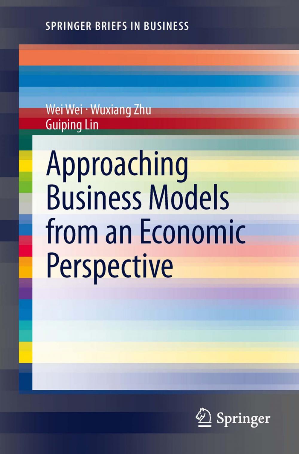 Big bigCover of Approaching Business Models from an Economic Perspective