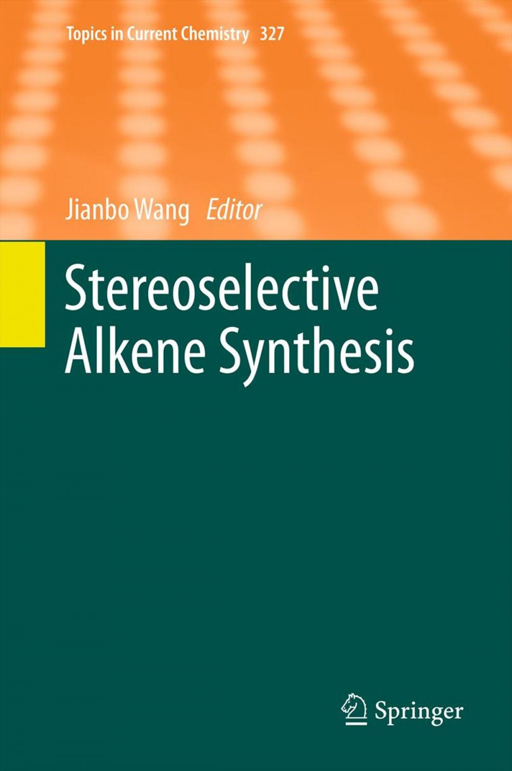 Big bigCover of Stereoselective Alkene Synthesis