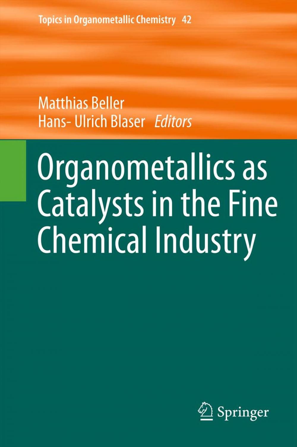 Big bigCover of Organometallics as Catalysts in the Fine Chemical Industry