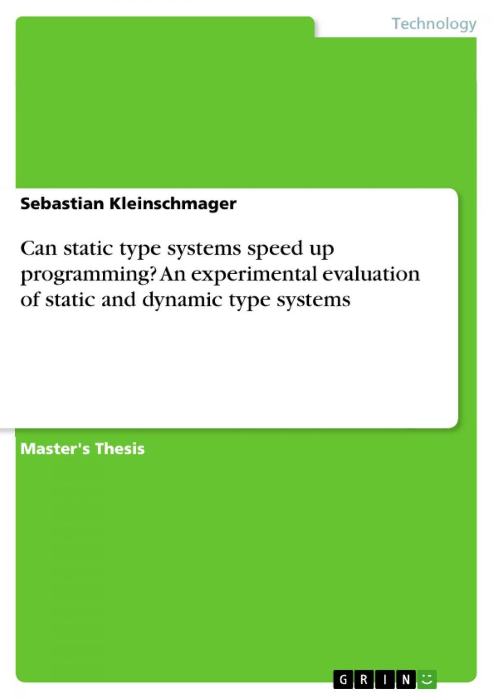 Big bigCover of Can static type systems speed up programming? An experimental evaluation of static and dynamic type systems