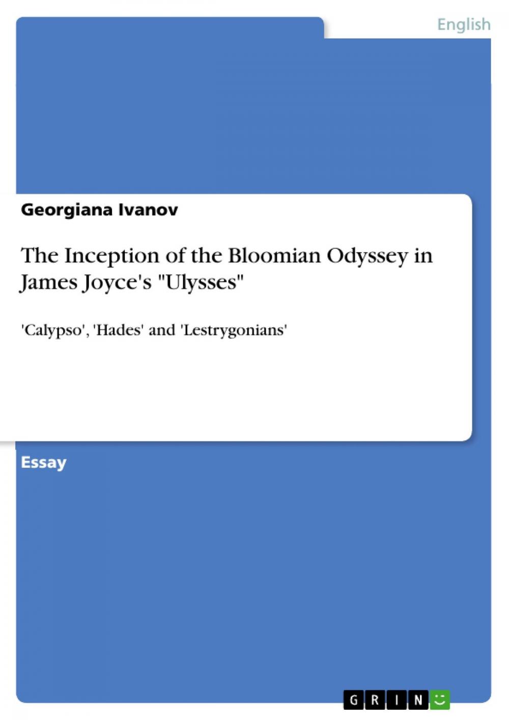 Big bigCover of The Inception of the Bloomian Odyssey in James Joyce's 'Ulysses'