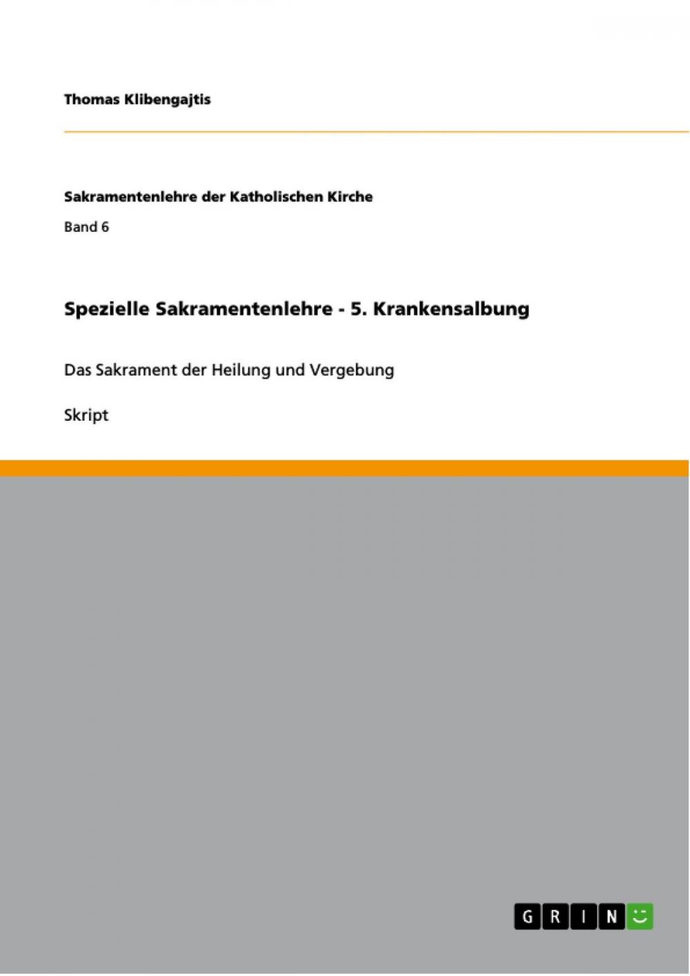 Big bigCover of Spezielle Sakramentenlehre - 5. Krankensalbung