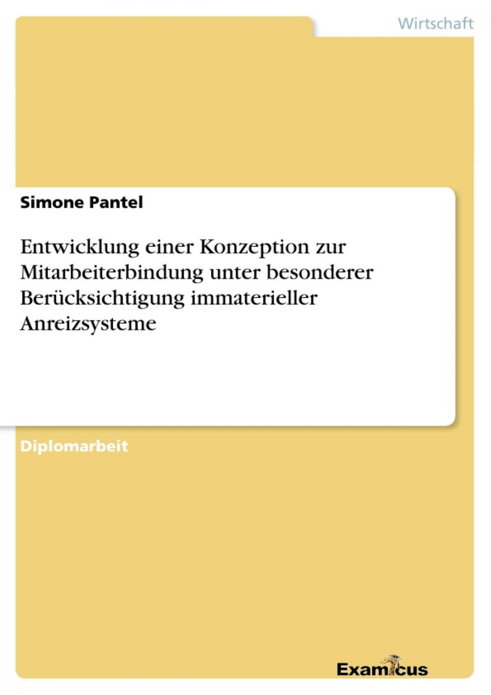 Big bigCover of Entwicklung einer Konzeption zur Mitarbeiterbindung unter besonderer Berücksichtigung immaterieller Anreizsysteme