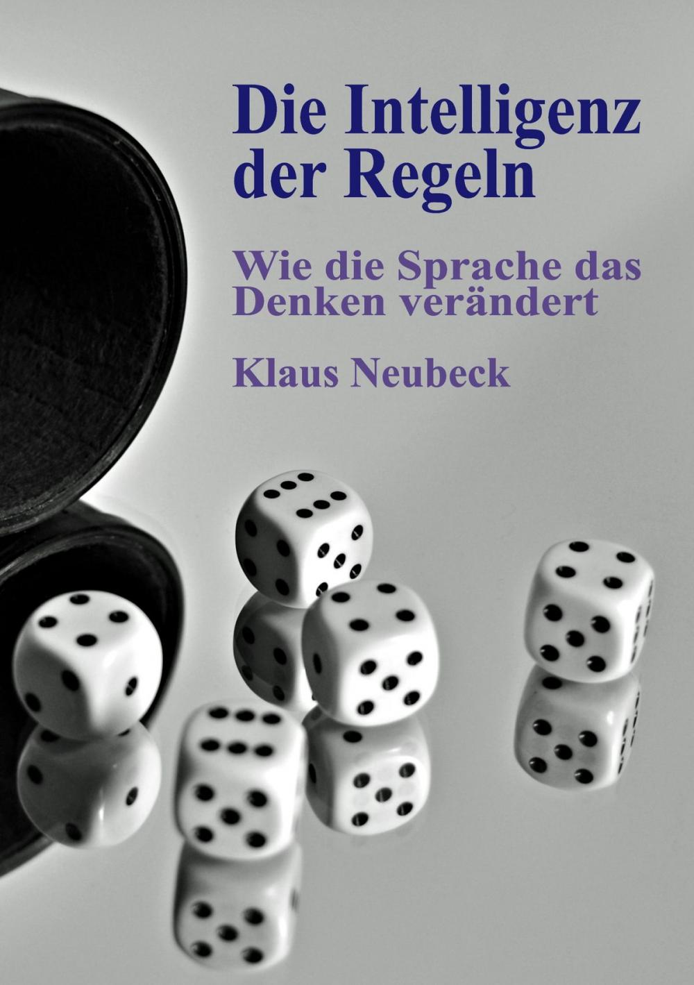 Big bigCover of Die Intelligenz der Regeln