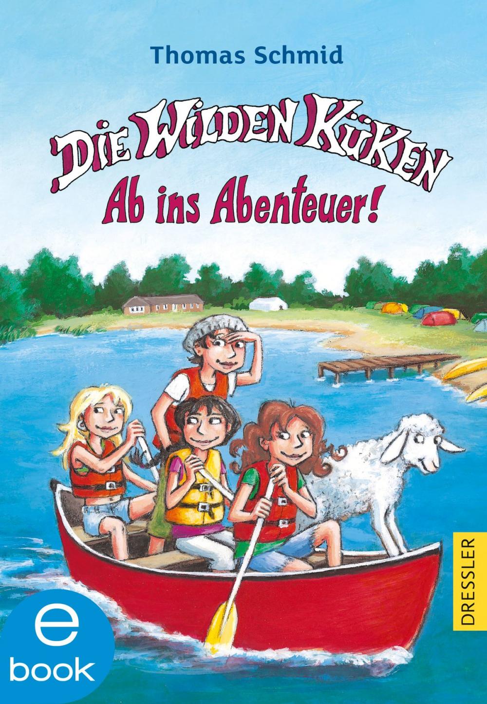 Big bigCover of Die Wilden Küken. Ab ins Abenteuer