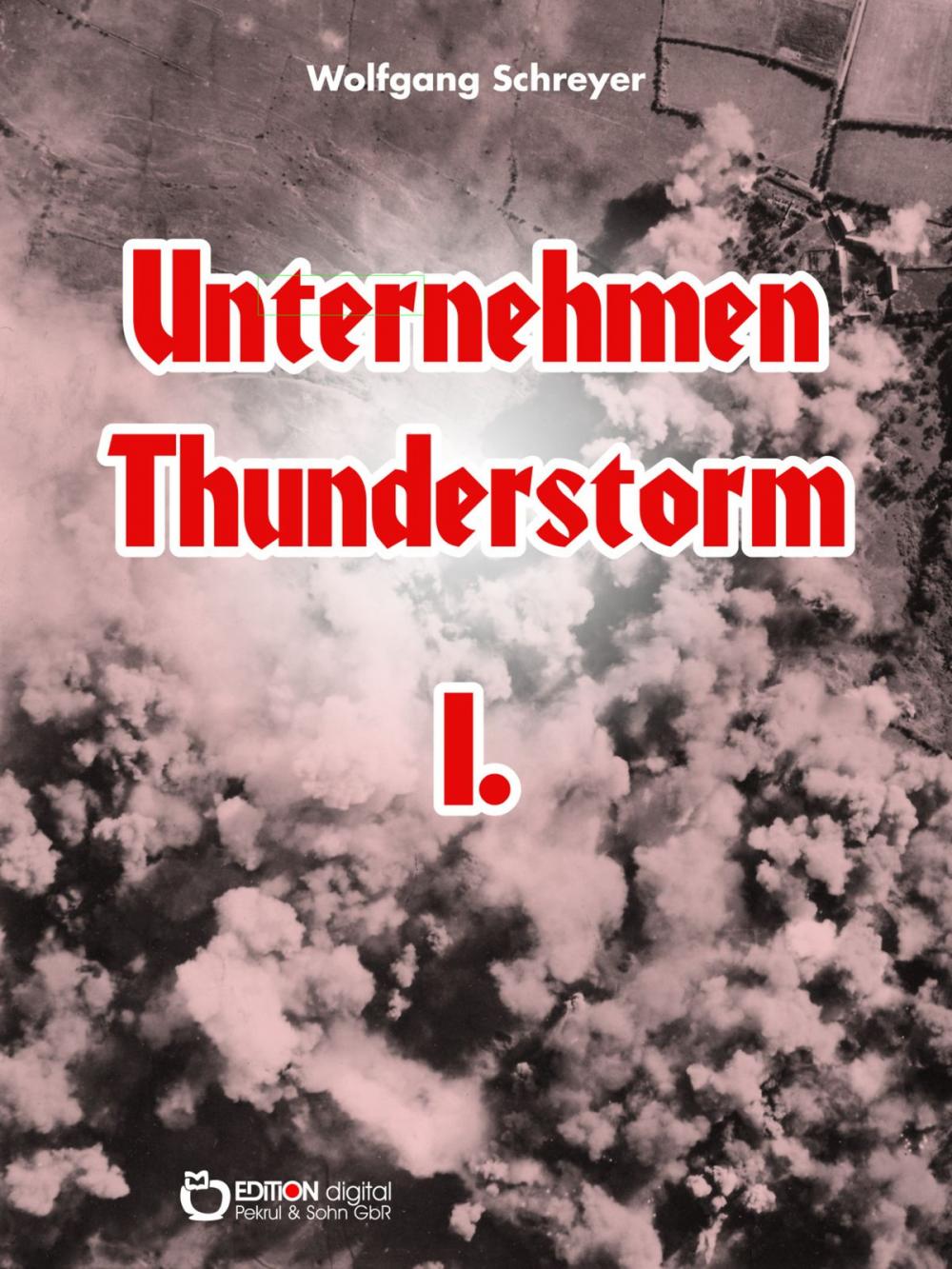 Big bigCover of Unternehmen Thunderstorm, Band 1